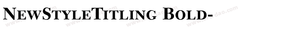 NewStyleTitling Bold字体转换